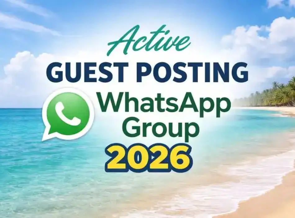 Find Latest Active Guest Posting WhatsApp Group Links 2026
